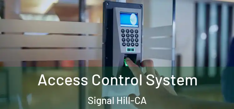  Access Control System Signal Hill-CA