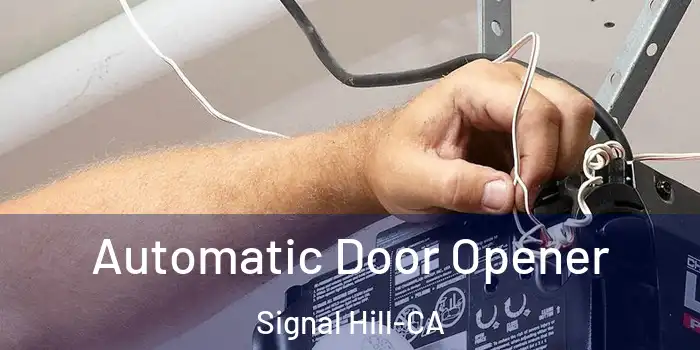  Automatic Door Opener Signal Hill-CA