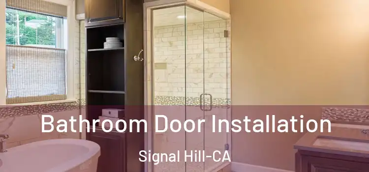  Bathroom Door Installation Signal Hill-CA