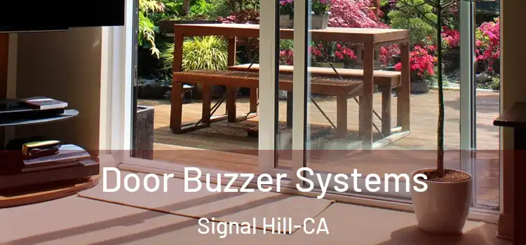  Door Buzzer Systems Signal Hill-CA