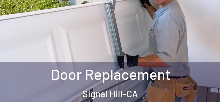  Door Replacement Signal Hill-CA