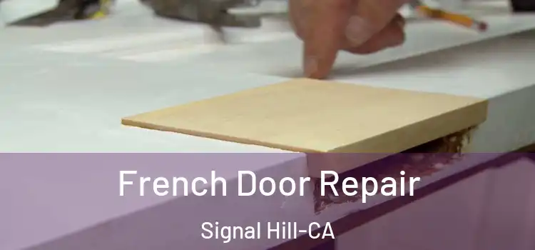  French Door Repair Signal Hill-CA