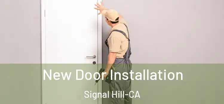  New Door Installation Signal Hill-CA