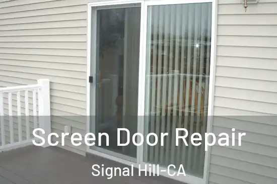  Screen Door Repair Signal Hill-CA
